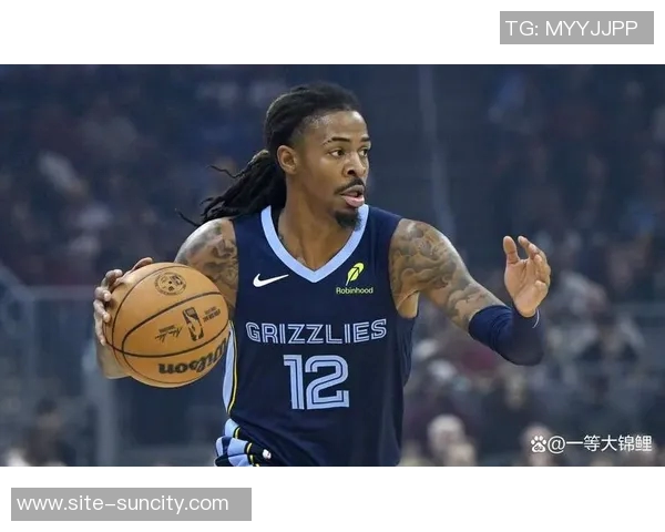 灰熊近期表现强劲莫兰特回归能否助球队继续胜利之路